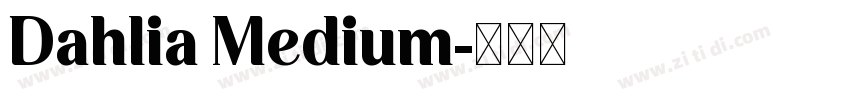 Dahlia Medium字体转换